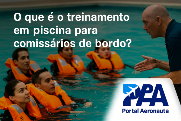 O que é o treinamento em piscina para comissários de bordo? – Portal Aeronauta.